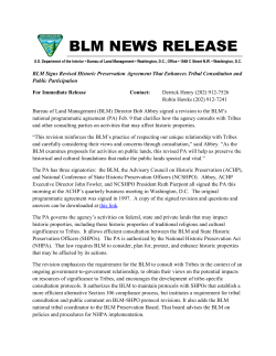 Bureau of Land Management (BLM) Director Bob Abbey signed a revision to the BLM's national programmatic agreement (PA) Feb. 9 that clarifies how the agency consults with Tribes and other consulting parties on activities that may affect historic properties.
