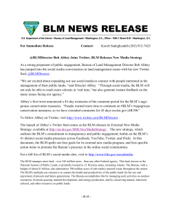 As a strong proponent of public engagement, Bureau of Land Management Director Bob Abbey has jumped into the social media conversation on land management issues with his new Twitter feed: http://twitter.com/BLMDirector