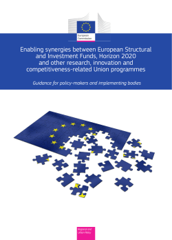 Enabling synergies between European Structural and Investment Funds, Horizon 2020 and other research, innovation and competitiveness-related Union programmes: Guidance for policy-makers and implementing bodies