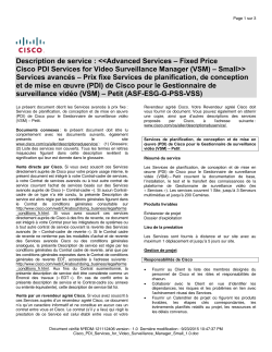 ASF Cisco PDI Service for Video Surveillance Manager (VSM) - Small Prix fixe Services de planification, de conception et de mise en oeuvre (PDI) de Cisco pour le Gestionnaire de surveillance vid o (VSM) Petit
