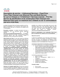 Fiber Channel Over Ethernet (FCoE) Plan and Build Service 12 Switches Prix fixe Service de planification et de construction Fibre Channel over Ethernet Cisco pour un maximum de 2 ch ssis ou de 12 commutateurs