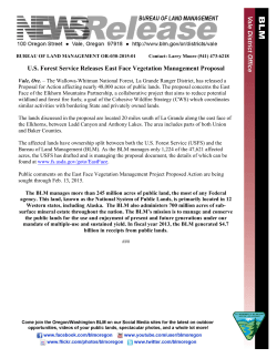 The Wallowa-Whitman National Forest, La Grande Ranger District, has released a Proposal for Action affecting nearly 48,000 acres of public lands. The proposal concerns the East Face of the Elkhorn Mountains Partnership, a collaborative project that aims to reduce potential wildland and forest fire fuels; a goal of the Cohesive Wildfire Strategy (CWS) which coordinates similar activities with bordering State and privately owned lands.