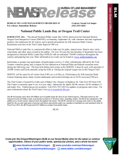 BAKER CITY, Ore.  The annual National Public Lands Day will be observed at the National Historic Oregon Trail Interpretive Center (NHOTIC) on Saturday, September 26, with volunteer trail and vegetation projects, free admission for all visitors, and a special presentation by folk musician Hank Cramer. Restoration activities at the Trail Center begin at 9:00 a.m.