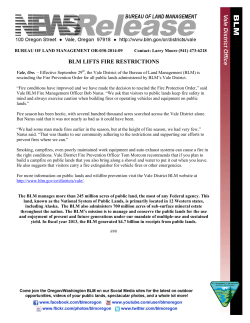 Effective September 29th, the Vale District of the Bureau of Land Management (BLM) is rescinding the Fire Prevention Order for all public lands administered by BLM's Vale District.