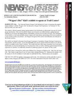 The National Historic Oregon Trail Interpretive Center is reopening the popular annual children's exhibit "Wagon's Ho! An Interactive Oregon Trail Experience" on February 16. The special exhibit runs until June 4.