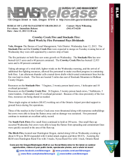 Taking advantage of a wind shift, lighter winds on the Wednesday morning, and the arrival of additional fire-fighting resources, allowed fire personnel to make excellent progress in containing both fires. Late afternoon thunder cells created down drafts which tested containment lines but the fire was kept in check.