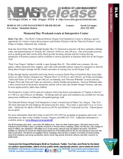Each day from Friday May 25 through Sunday May 27, historical re-enactors will show authentic clothing, crafts, and demonstrations of "frontier life" between 10:00 a.m. and 2:00 p.m. This will include activities such as quilting and other textile skills, black powder shooting, and pen and ink writing. Roving interpreters will portray pioneers and be available to answer questions in character about life on the Oregon Trail.