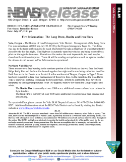 The Management of the Long Draw Fire was undertaken at 0800 am July 10, 2012 by the Oregon Interagency Team #4.There are now two fires burning in the northern portion of the District.