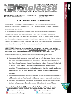 The Bureau of Land Management, Vale District Office, announced today restrictions will take effect Thursday July 12, 2012. These restrictions will apply to all public lands within the Vale District.