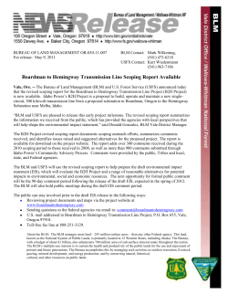 The Bureau of Land Management (BLM) and U.S. Forest Service (USFS) announced today that the revised scoping report for the Boardman to Hemingway Transmission Line Project (B2H Project) is now available. Idaho Power's B2H Project is a proposal to build, operate and maintain a new single-circuit, 500 kilovolt transmission line from a proposed substation in Boardman, Oregon to the Hemingway Substation near Melba, Idaho.