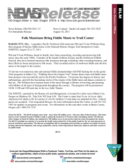 BAKER CITY, Ore. - Legendary Pacific Northwest folk musicians Phil and Vivian Williams bring their program of historic fiddle music to the National Historic Oregon Trail Interpretive Center (NHOTIC) August 25 to 27, 2011.