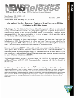 he Vale District of the Bureau of Land Management will host an informational meeting for vendors that are interested in signing up fire suppression equipment. Representatives will discuss the process for the National Solicitation and the local Emergency Equipment Rental Agreements (EERA). The meeting is scheduled for 10:00 am on January 5, 2010, and will be held at the Vale District office in the Fire Training Room.