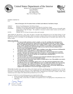 The Bureau of Land Management (BLM) is temporarily prohibiting some activities and uses of the public lands during periods of high fire danger. This regulation is necessary to protect natural resources and the public's health and safety. DATES: Saturday, July 24, 2010 and will remain in effect until rescinded.