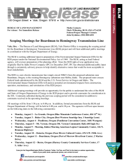 The Bureau of Land Management (BLM), Vale District Office is reopening the scoping period for the Boardman to Hemingway Transmission Line (B2H) project and will host additional public meetings in coordination with the Oregon Department of Energy.