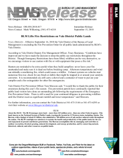 Effective September 16, 2010 the Vale District of the Bureau of Land Management is rescinding the Fire Prevention Order for all public lands administered by BLM's Vale District.