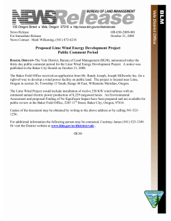 BAKER, OREGON - The Vale District, Bureau of Land Management (BLM), announced today the thirty day public comment period for the Lime Wind Energy Development Project. A notice was published in the Baker City Herald on October 21, 2008.