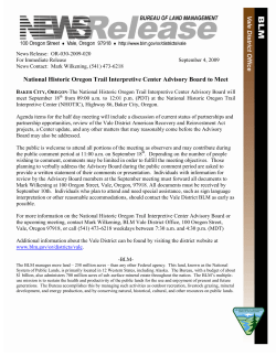 BAKER CITY, OREGON-The National Historic Oregon Trail Interpretive Center Advisory Board will meet September 18th from 09:00 a.m. to 12:01 p.m. (PDT) at the National Historic Oregon Trail Interpretive Center (NHOTIC), Highway 86, Baker City, Oregon.