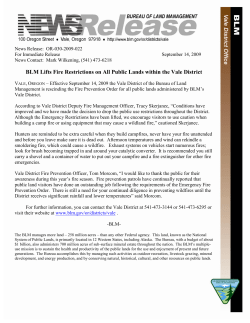 Effective September 14, 2009 the Vale District of the Bureau of Land Management is rescinding the Fire Prevention Order for all public lands administered by BLM's Vale District.