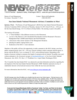 The Bureau of Land Management's (BLM) San Juan Islands National Monument Advisory Committee (MAC) will meet on Thursday, January 22, 2015, from 8:30 a.m. - 4:45 p.m., at the San Juan Island Grange, 152 N 1st Street in Friday Harbor. The meeting is open to the public.