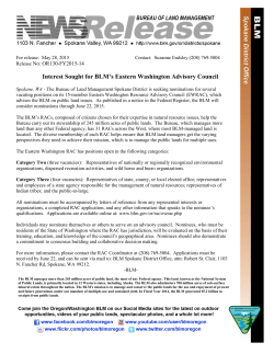 Spokane, WA - The Bureau of Land Management Spokane District is seeking nominations for several vacating positions on its 15-member Eastern Washington Resource Advisory Council (EWRAC), which advises the BLM on public land issues. As published in a notice in the Federal Register, the BLM will consider nominations through June 22, 2015.