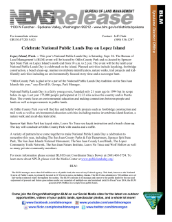 Lopez Island, Wash. -- This years National Public Lands Day is Saturday, Sept. 26. The Bureau of Land Managements (BLM) event will be hosted by Odlin County Park and co-hosted by Spencer Spit State Park on Lopez Islands north end from 10 a.m. to 2 p.m. The event will be the tenth year National Public Lands Day is celebrated on the island. Planned activities include kayaking, footbridge construction, a beach clean-up, marine invertebrate identification, nature walks, trail projects and kid-friendly activities including an environmentally focused story time and a scavenger hunt.