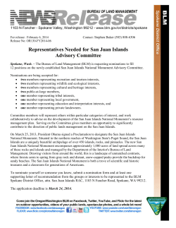 The BLM is requesting nominations to fill 12 positions on the newly-established San Juan Islands National Monument Advisory Committee. The application deadline is March 22, 2014.