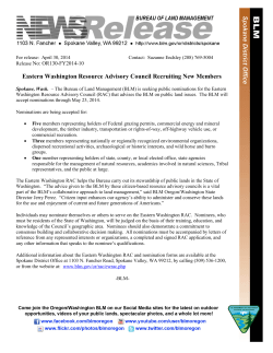 The Bureau of Land Management (BLM) is seeking public nominations for the Eastern Washington Resource Advisory Council (RAC) that advises the BLM on public land issues. The BLM will accept nominations through May 23, 2014.
