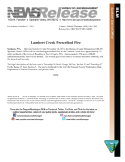 Between October 12 and November 12, 2011, the Bureau of Land Management (BLM) Spokane District Office will be conducting prescribed fires in the Lambert Creek area, approximately 10 miles northeast of the town of Republic in Ferry County, WA. Approximately 352 acres of BLM-administered public land will be burned. The overall goal of this burn is to reduce mistletoe outbreak, and fire hazard and intensity.