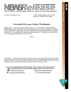 Between November 14 and 16, 2011, the BLM will conduct prescribed fires in Stevens County, WA