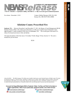 Between December 6 and December 27, 2011, the Bureau of Land Management (BLM) Spokane District Office will conduct prescribed fires on 100 acres of public land in Klickitat County, approximately 13 miles southeast of the town of Goldendale, WA.