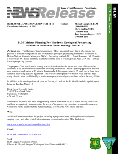 On February 8, the Bureau of Land Management (BLM) announced that it was beginning the process to evaluate an exploration plan for hardrock geological prospecting northeast of the Mount St. Helens National Volcanic Monument. Beginning in March 2011, Ascot Resources Ltd. (Ascot) - a Vancouver, B.C.-based company incorporated in the State of Washington as Ascot USA Inc. - applied for two prospecting permits. In addition to the meetings that took place on February 15 and 16, the BLM will also hold a public open house on Tuesday, March 13. Rock Creek Hegewald Center 710 SW Rock Creek Drive Stevenson, Washington 6:30 to 8:00 p.m.