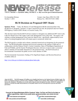 The Bureau of Land Management (BLM) announced that it has decided not to designate, construct, or open a motorized use trail, the proposed Lakeview Ranch Off-Highway Vehicle (OHV) Route, in Lincoln County, WA.
