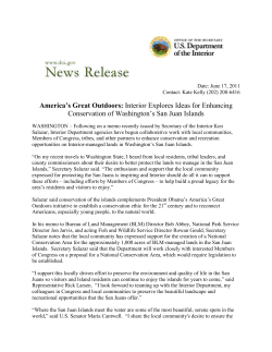 Following on a memo recently issued by Secretary of the Interior Ken Salazar, Interior Department agencies have begun collaborative work with local communities, Members of Congress, tribes, and other partners to enhance conservation and recreation opportunities on Interior-managed lands in Washington's San Juan Islands.