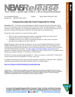The Bureau of Land Management's (BLM) Umtanum Recreation Site in the Yakima River Canyon, Kittitas County, Washington will be closed from Tuesday morning, September 13 through Thursday evening, September 15 to accommodate asphalt paving work. The other BLM recreation sites in the canyon (Lmuma Creek, Big Pines, and Roza) will remain open for use during this time.