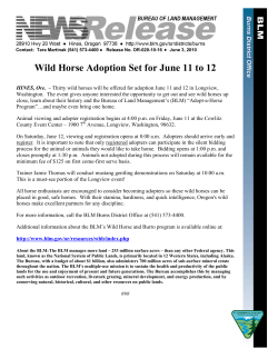 Thirty wild horses will be offered for adoption June 11 and 12 in Longview, Washington. The event gives anyone interested the opportunity to get out and see wild horses up close, learn about their history and the Bureau of Land Management's (BLM) "Adopt-a-Horse Program" ... and maybe even bring one home.