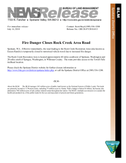 Spokane, WA - Effective immediately, the road leading to the Rock Creek Recreation Area (also known as Escure Ranch) is temporarily closed to motorized vehicle travel due to increased fire danger.