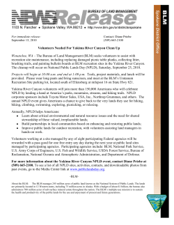 The Bureau of Land Management (BLM) seeks volunteers to assist with recreation site maintenance, including replacing damaged picnic table planks, collecting litter, brushing trails, and painting bulletin boards at BLM recreation sites in the Yakima River Canyon. The cleanup will occur on National Public Lands Day (NPLD), Saturday, September 25, 2010.
