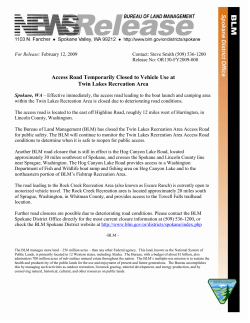 Effective immediately, the access road leading to the boat launch and camping area within the Twin Lakes Recreation Area is closed due to deteriorating road conditions.