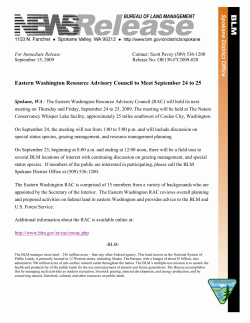 Spokane, WA - The Eastern Washington Resource Advisory Council (RAC) will hold its next meeting on Thursday and Friday, September 24 to 25, 2009. The meeting will be held at The Nature Conservancy Whisper Lake facility, approximately 25 miles southwest of Coulee City, Washington.