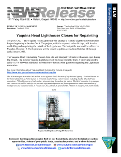 Newport, Ore. - The Yaquina Head Lighthouse will undergo a Historic Lighthouse Preservation Project beginning in October 2014.