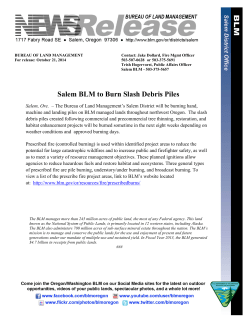 Salem, Ore. - The Bureau of Land Management's Salem District will be burning hand, machine and landing piles on BLM managed lands throughout northwest Oregon.