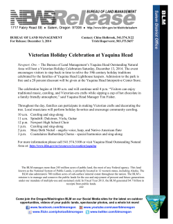 Newport, Ore. - The Bureau of Land Management's Yaquina Head Outstanding Natural Area will host a Victorian Holiday Celebration Saturday, December 13, 2014.