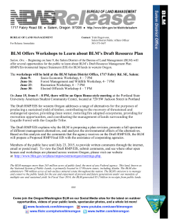 Salem, Ore. - Beginning on June 9, the Salem District of the Bureau of Land Management (BLM) will offer several opportunities for the public to learn about BLM's Draft Resource Management Plan (RMP)/Environmental Impact Statement (EIS) for BLM lands in western Oregon.