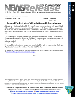 Beginning Friday, July 31st, campfires and open source flames will be prohibited at dispersed and established recreation sites administrated by the Bureau of Land Management (BLM) in the Quartzville Recreation Area. Extremely dry conditions in conjunction with current and expected weather forecasts have elevated the potential risk of wildfire starts throughout this area.