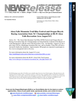 Salem, Ore - The Alsea Falls Mountain Trail Bike (MTB) Festival and Oregon Bicycle Racing Association State XC Championships are being held this weekend at the Bureau of Land Management's (BLM) Alsea Falls Recreation Area. On Saturday, August 8, (9 am-3 pm), there will be a Mudslinger mountain bike race, and on Sunday, Team Dirt will host a non-profit shuttle day fundraiser. Approximately 200 people are expected to participate in the event on designated trails in the area.