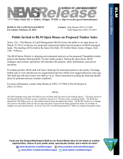 The Bureau of Land Management (BLM) invites the public to an open house on March 19, 2014, to discuss two proposed commercial timber harvest projects on BLM-managed lands. The meeting will be held at the Gates Fire Hall, 101 Sorbin Street, Gates, Oregon, from 2:00 - 6:00 p.m.