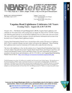 Newport, Ore. - The Bureau of Land Management's (BLM) Yaquina Head Lighthouse will celebrate its 141st anniversary with evening tours on August 20, from 6:30 to 7:45 PM.
