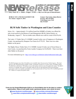 Salem, Ore - Approximately 15.6 million board feet (MMBF) of timber was offered for sale at oral auction by the Bureau of Land Management (BLM), Salem District, on Wednesday, August 27.