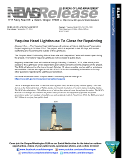 Newport, Ore. - The Yaquina Head Lighthouse will undergo a Historic Lighthouse Preservation Project beginning in October 2014.