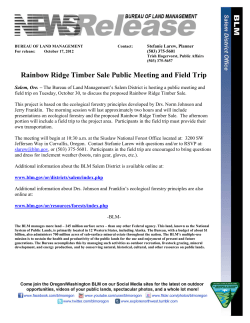 Salem, Ore. - The Bureau of Land Management's Salem District is hosting a public meeting and field trip on Tuesday, October 30, to discuss the proposed Rainbow Ridge Timber Sale.